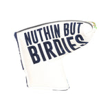 CMC Nuthin But Birdies 24 Blade Putter Cover