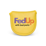FedUp Mallet Putter Cover